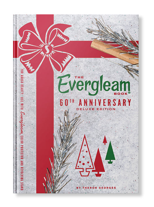 The Evergleam Book 60th Anniversary Deluxe Edition (Updated 3rd Edition) for Holiday 2023!